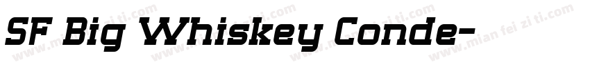SF Big Whiskey Conde字体转换